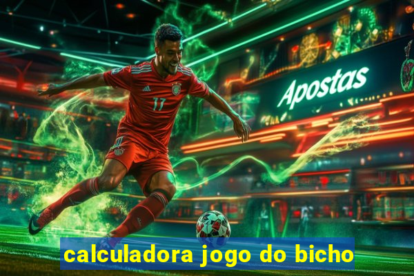 calculadora jogo do bicho